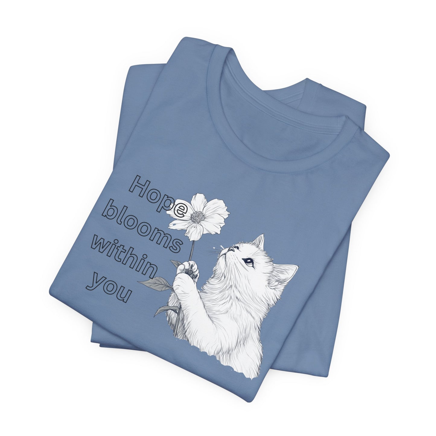 Cat Lover T-shirt Hope Blooms Within You – Inspirational Floral Cat Tee for Positivity & Comfort