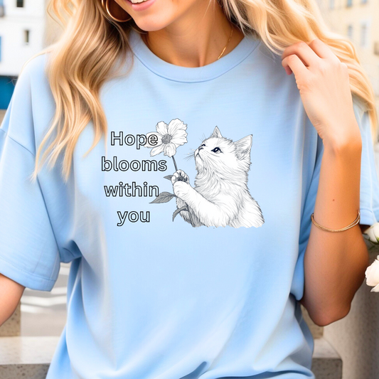 Cat Lover T-shirt Hope Blooms Within You – Inspirational Floral Cat Tee for Positivity & Comfort