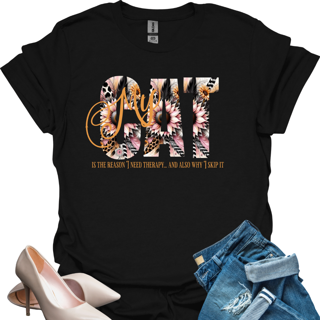Funny Cat Lover T-Shirt – "My Cat Is the Reason Why I Need Therapy & Why I Skip It"