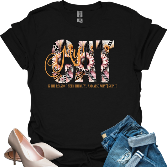 Funny Cat Lover T-Shirt – "My Cat Is the Reason Why I Need Therapy & Why I Skip It"