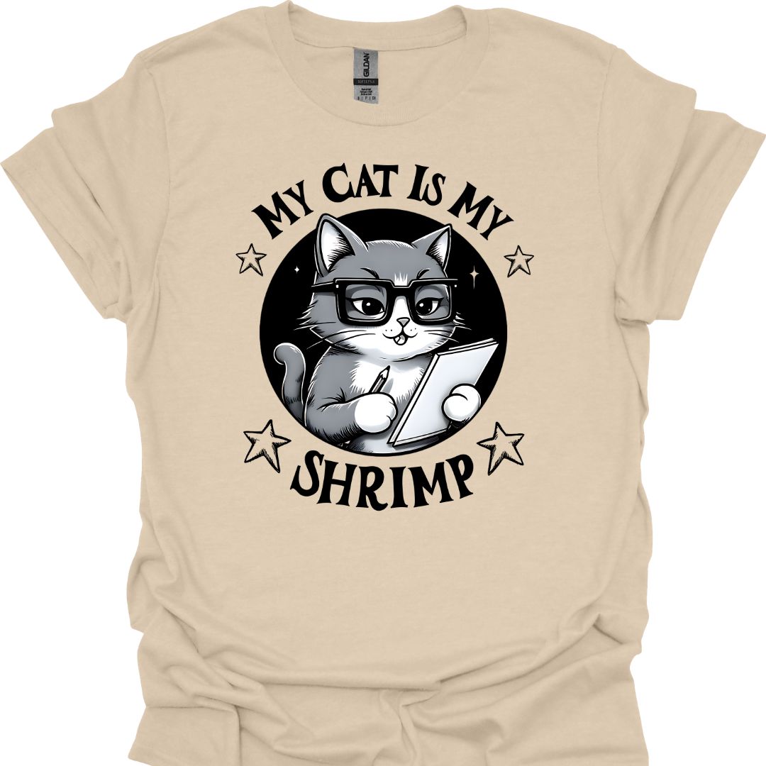 Cat Lover T-Shirt - My Cat Is My Shrimp, Funny & Adorable Cat Lover Tee