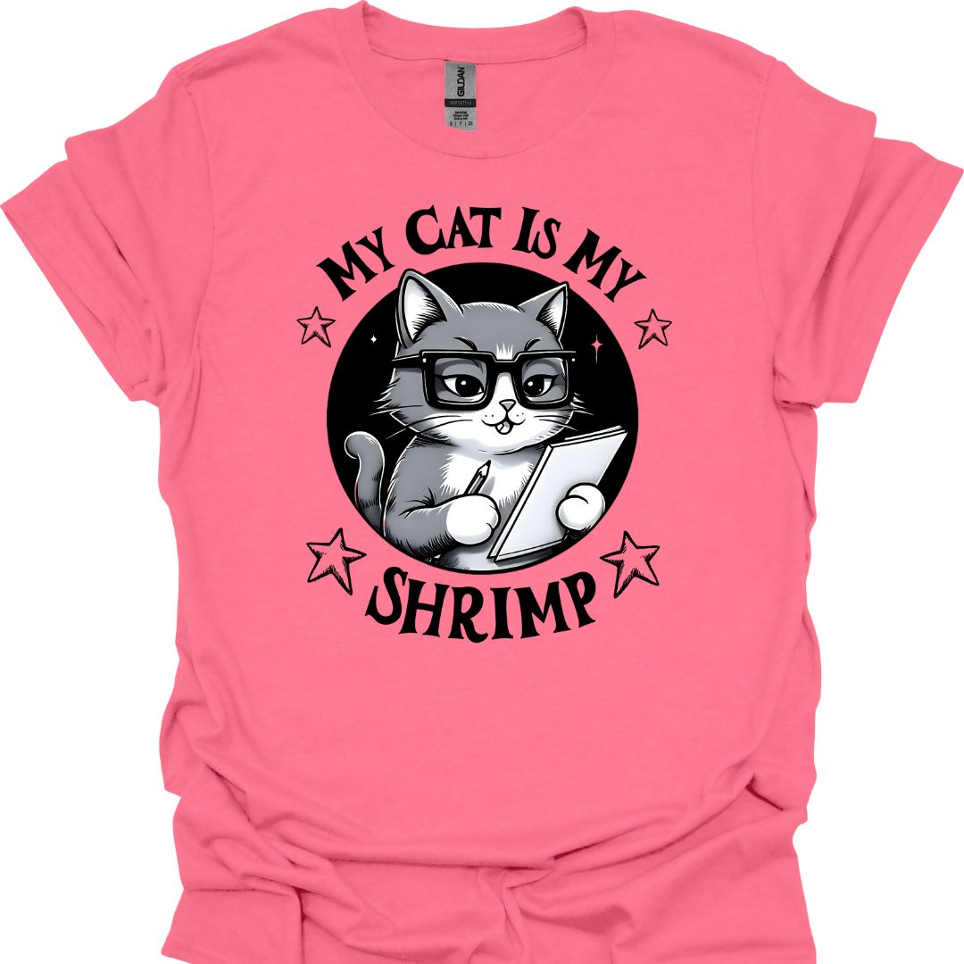 Cat Lover T-Shirt - My Cat Is My Shrimp, Funny & Adorable Cat Lover Tee
