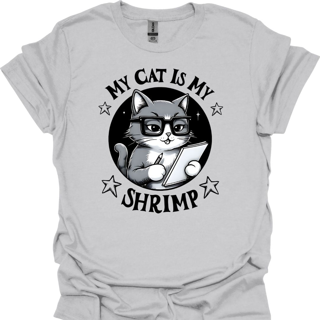 Cat Lover T-Shirt - My Cat Is My Shrimp, Funny & Adorable Cat Lover Tee