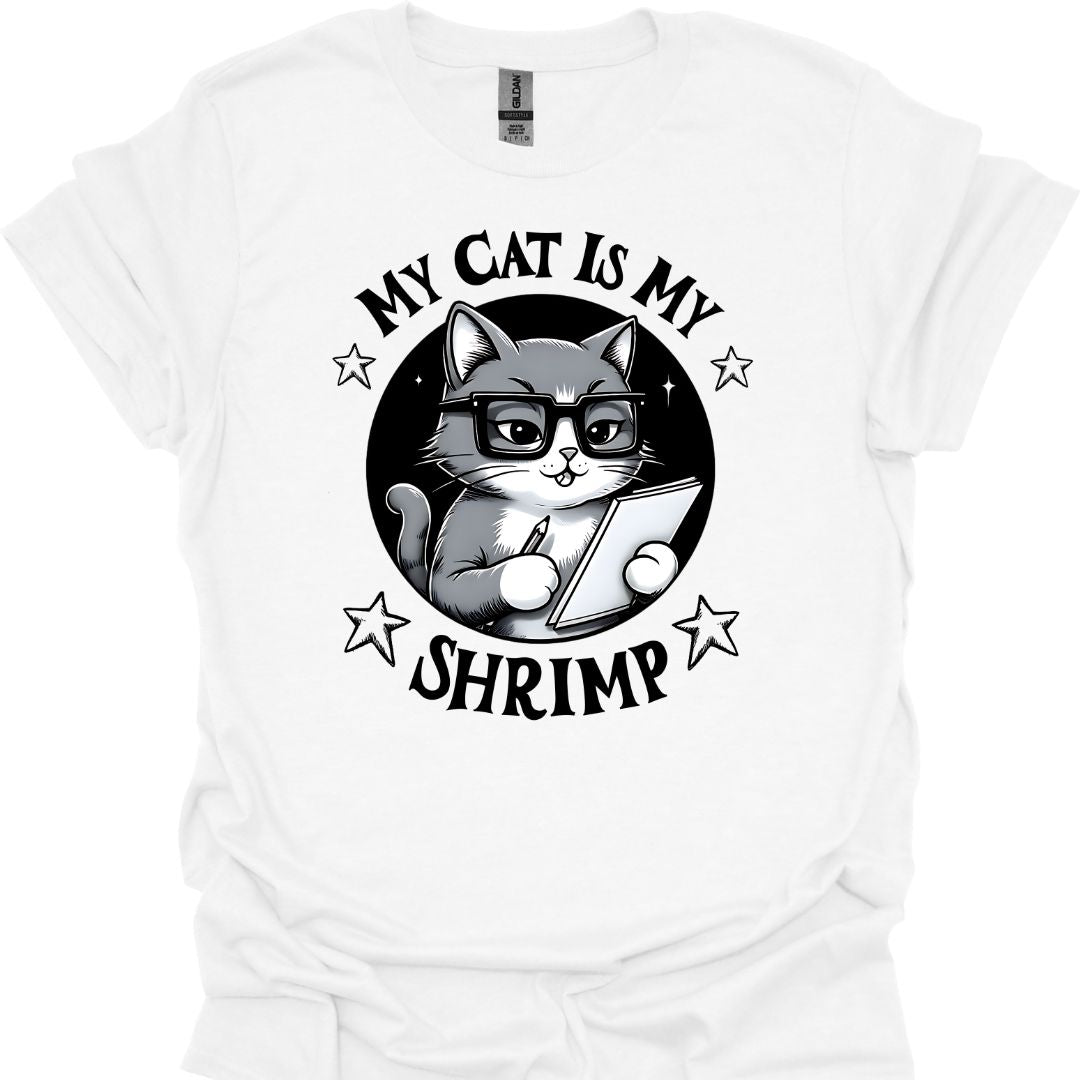 Cat Lover T-Shirt - My Cat Is My Shrimp, Funny & Adorable Cat Lover Tee